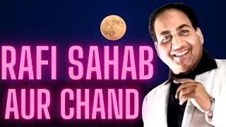 Rafi Sahab Aur Chand