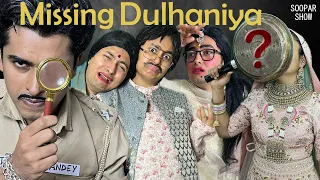 Missing Dulhaniya | Soopar Show