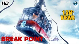 BREAK POINT | Hollywood Adventure Movie Dubbed in Hindi | Irina Antonenko Andrey, Nazimov Denis