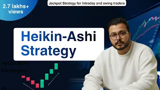 Heikin-Ashi Candlestick - Jackpot Strategy for Intraday and swing traders | Vibhor Varshney