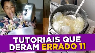 Tutoriais que DERAM ERRADO #11