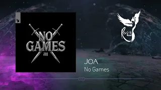 JOA - No Games [Armada Music]