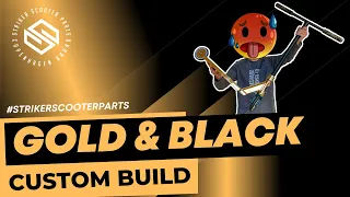 We Built An Incredible Gold & Black Stunt Scooter!