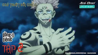 [S1] Chú Thuật Hồi Chiến - Jujutsu Kaisen 🔥 Tập 2 - BẢN LỒNG TIẾNG【Ani-One Vietnam】