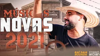 RAÍ SAIA RODADA NOVO 2021 - MÚSICAS NOVAS 2021 (REPERTÓRIO ATUALIZADO)