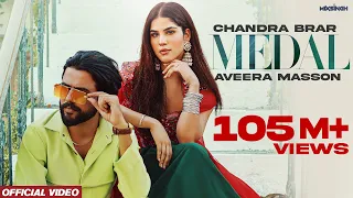 MEDAL (Official Video) Chandra Brar x MixSingh