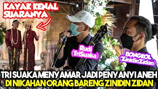 MENYAMAR JADI PENYANYI ANEH DI NIKAHAN ORANG BARENG ZINIDIN ZIDAN