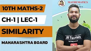 10th Maths-2 (Geometry)| Chapter No 1 | Similarity | Lecture 1 | JR Tutorials |