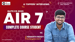 AIR - 7, GATE CS 2025 - Hemanth Reddy | GO Classes Complete Course & Test Series Student