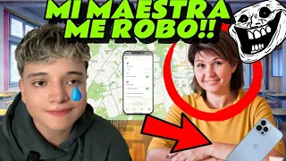 Mi Maestra ME ROBÓ MI CELULAR📱😡 (FUI A SU CASA)🏠 // HISTORIAS DE SEGUIDORES