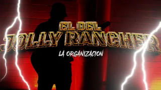 El de Jolly Rancher - La Organizacion