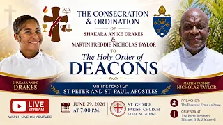 The Consecration and Ordination of Shakara Anike Drakes & Martin Freddie Nicholas Taylor