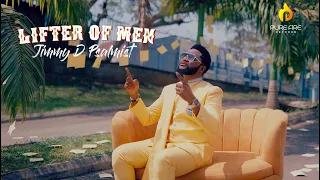 LIFTER OF MEN - JIMMY D PSALMIST (OFFICIAL VIDEO)