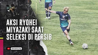 AKSI RYOHEI MIYAZAKI SAAT SELEKSI DI PERSIB