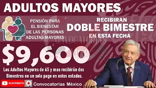 ✅ Se CONFIRMA el 💸 Pago doble confirmado para el próximo Bimestre Pension BIENESTAR