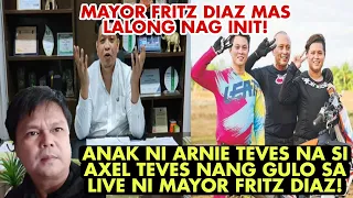 ANAK NI ARNIE TEVES NA SI AXEL NANG-GULO SA LIVE NI MAYOR FRITZ DIAZ! MAYOR MAS LALONG NAG INIT!