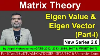 Matrix Theory- Concept of Eigen Values & Vectors (Lecture-7) #BTech #GATE #IITJAM #CSIRNET