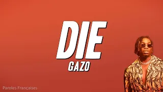 Gazo - DIE (Paroles)