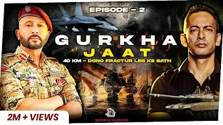 GORKHA JAT- दोनों पैर फ्रैक्चर के साथ 40 Km