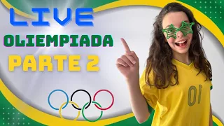 LIVE OLIMPÍADAS PARTE 2 ✨❤️🤩Venha se divertir com agente!!😘😁