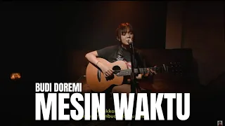 MESIN WAKTU - BUDI DOREMI | TAMI AULIA