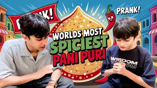 World’s Spiciest Pani Puri♨️ PRANK with Sneh 😱