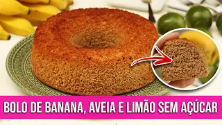 BOLO DE BANANA COM AVEIA E LIMÃO SEM AÇÚCAR SEM ADOÇANTE