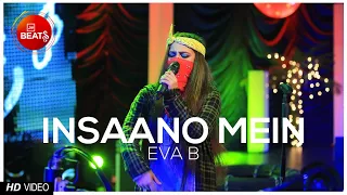 Eva B | Insaano Mein | DJ Abdur | Sheroz Baig | BOL Beats Season 1