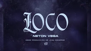 Neton Vega - Loco (Video Lyric)