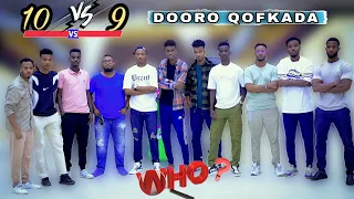 10 WIIL VS 9 GABDHOOD || DOOORO QOFKAADA || CAAWA HAL QOF  AYAA SOO HARE XANUUN WAYE WLHI 😂😩…