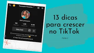 Parte 2 de como consegui alcançar 1 Milhão de seguidores em menos de 1 ano no TikTok