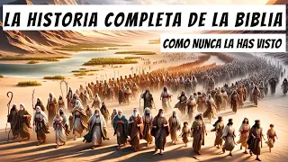 LA HISTORIA COMPLETA DE LA BIBLIA | De GÉNESIS a APOCALIPSIS