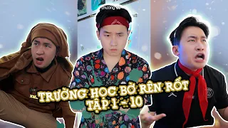 Tổng hợp Trường học bờ rên rốt tập cuối Chương 1-10