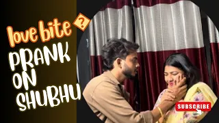 Love bite prank pada bhari 😱 shubhu rone lage😭| belike zuvvy | gogo2728 |#dailyvlog #youtube #love