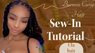 Burmese Curly Hair sew in install Ft. ULAHAIR