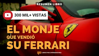 El Monje Que Vendió Su Ferrari - Un Resumen de Libros para Emprendedores Podcast
