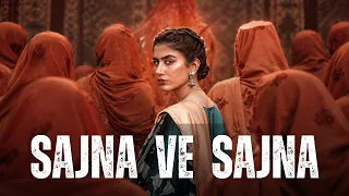 Sajna Ve Sajna (Female Version) Original by Gurdaas Maan | Punjabi Famous Song 2026 | Pakistani Folk