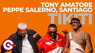 Tony Amatore, Peppe Salerno & Santiago - Tikiti | Official Lyrics Video