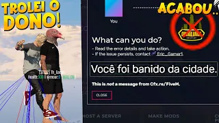 IRRITANDO o DONO do SERVIDOR até ele me BANIR no GTA RP