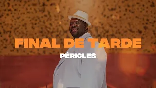 Péricles - Final de Tarde (Lyric Video)