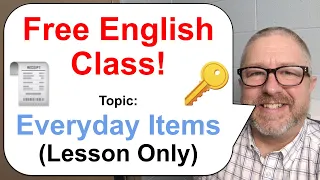 Free English Class! Topic: Everyday Items! 🧾🔑🌡️ (Lesson Only)