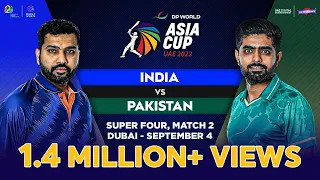 LIVE India vs Pakistan OFFICIAL Ball-by-Ball Commentary | Asia Cup 2022 | Super 4 | IND vs PAK
