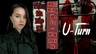 Đoạn Đường Ma Ám - Đừng Quay Xe Trái Phép II Phim Ma Bắp Kể