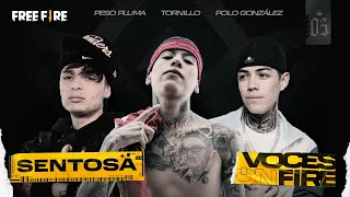 SENTOSA - @pesopluma_oficial, @TornillOOficial , Polo Gonzáles  - Voces on Fire Cap. 3 🔥