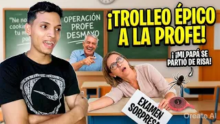 Le hago el mejor troleo a la profesora mi papá se muere de risa 🤣