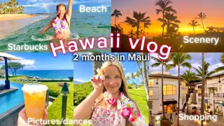 2 months in Maui, Hawaii!! (vlog)🏝️🌺beach//dances//shopping//starbucks//scenery