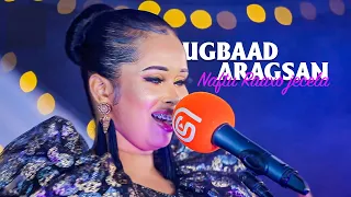 Ugbaad Aragsan | Heesta Naftu Raaxo jecela