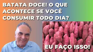 Batata doce! O que acontece se você consumir todo dia? | Dr. Marco Menelau
