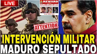 EL FIN DE MADURO: INTERVENCIÓN MILITAR INMINENTE RÉGIMEN SEPULTADO