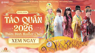 TÁO LIÊN QUÂN 2026: TỰ LONG, VÂN DUNG, QUANG THẮNG, DUY KHÁNH, LONG VŨ - THIÊN ĐÌNH MASTER CHÉP